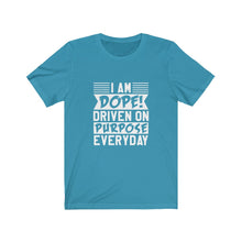 Load image into Gallery viewer, I AM DOPE! - Unisex Jersey Short Sleeve Tee