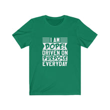 Load image into Gallery viewer, I AM DOPE! - Unisex Jersey Short Sleeve Tee
