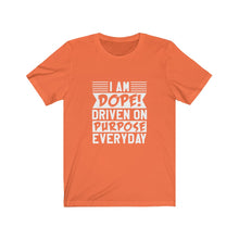 Load image into Gallery viewer, I AM DOPE! - Unisex Jersey Short Sleeve Tee