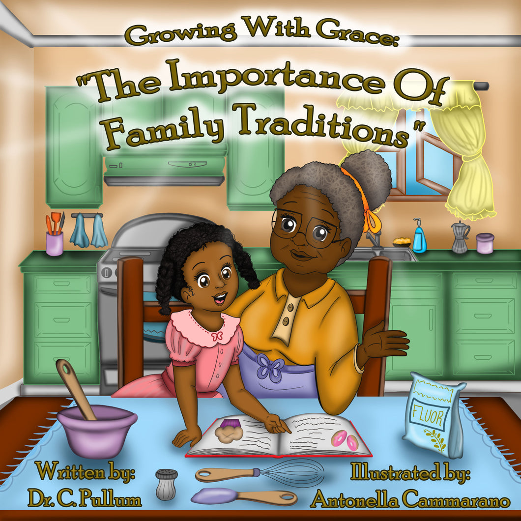 Growing With Grace: The Importance of Family Traditions