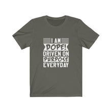 Load image into Gallery viewer, I AM DOPE! - Unisex Jersey Short Sleeve Tee
